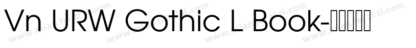 Vn URW Gothic L Book字体转换